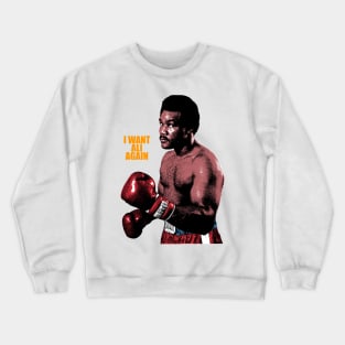 I Want Ali Again Crewneck Sweatshirt
